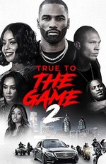 Правда в игре 2 / True to the Game 2 (2020)