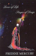 Фредди Меркьюри - Певец. Ценитель жизни / Freddie Mercury: Lover of Life, Singer of Songs (2006)